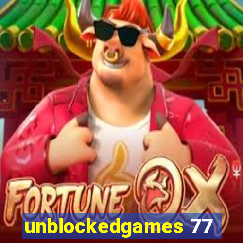 unblockedgames 77